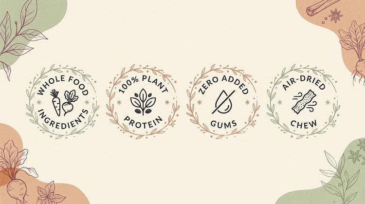 Whole food ingredients, 100% plant protein, zero added gums, air-dried chew